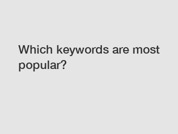 Which keywords are most popular?