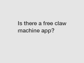 Is there a free claw machine app?