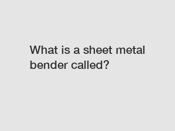 What is a sheet metal bender called?