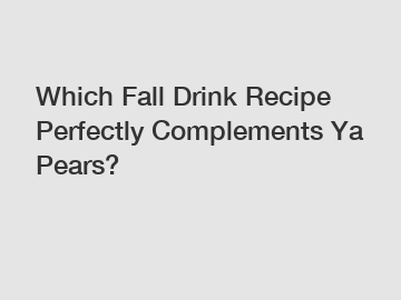 Which Fall Drink Recipe Perfectly Complements Ya Pears?