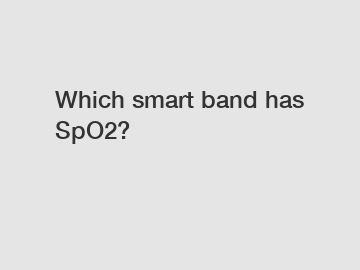 Which smart band has SpO2?