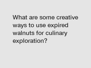 What are some creative ways to use expired walnuts for culinary exploration?