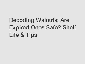 Decoding Walnuts: Are Expired Ones Safe? Shelf Life & Tips