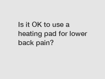 Is it OK to use a heating pad for lower back pain?