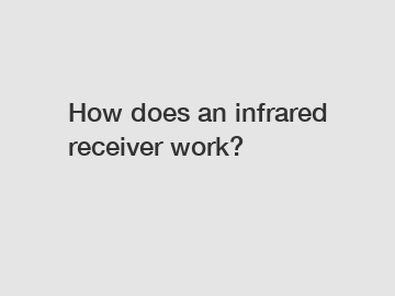 How does an infrared receiver work?