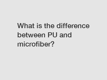 What is the difference between PU and microfiber?