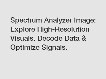 Spectrum Analyzer Image: Explore High-Resolution Visuals. Decode Data & Optimize Signals.