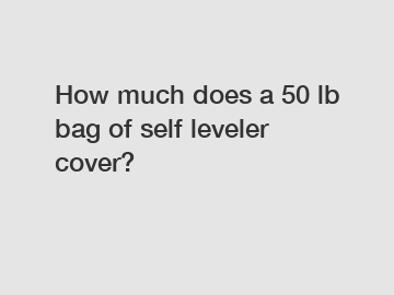 How much does a 50 lb bag of self leveler cover?